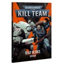[ GW103-92 ] KILL TEAM: DEAD SILENCE