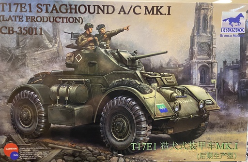 [ BRCB35011 ] BRONCO T17E1 Staghound A/C Mk.I (Late Production) 1/35