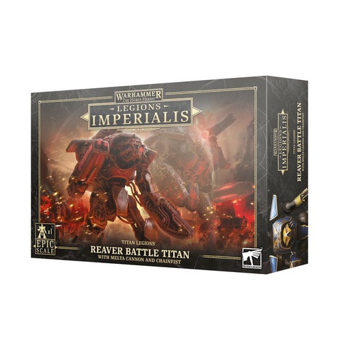[ GW03-23 ] LEGIONS IMPERIALIS: REAVER TITAN WITH MELTA CANNON & CHAINFIST