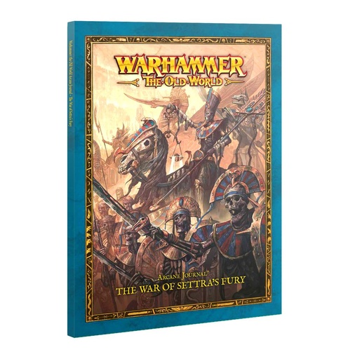 [ GW07-15 ] ARCANE JOURNAL: THE WAR OF SETTRA'S FURY (Leverbaar vanaf 18/10)