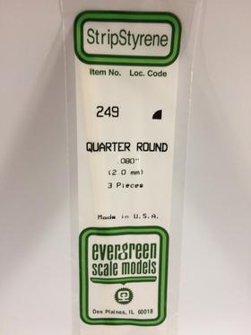 [ EG249 ] Evergreen styrène quart de rond 2 mm x 360 mm (3 pièces)